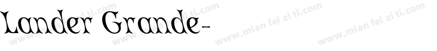 Lander Grande字体转换